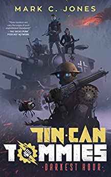 Tin Can Tommies: Darkest Hour book cover