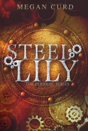 Steel Lily book cover